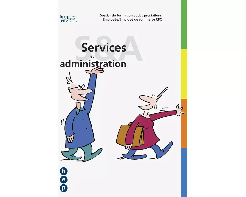 Dossier de formation et des prestations Employée/employé de commerce CFC «Services et administration»
