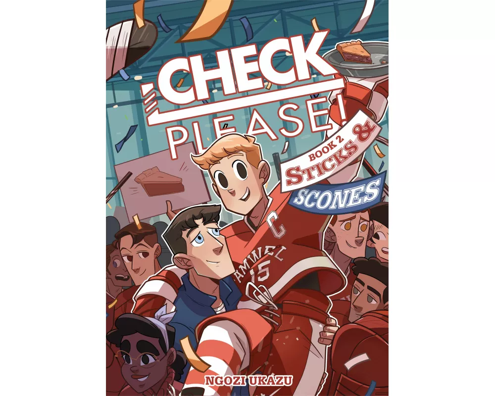 Check, Please! Book 2: Sticks & Scones
