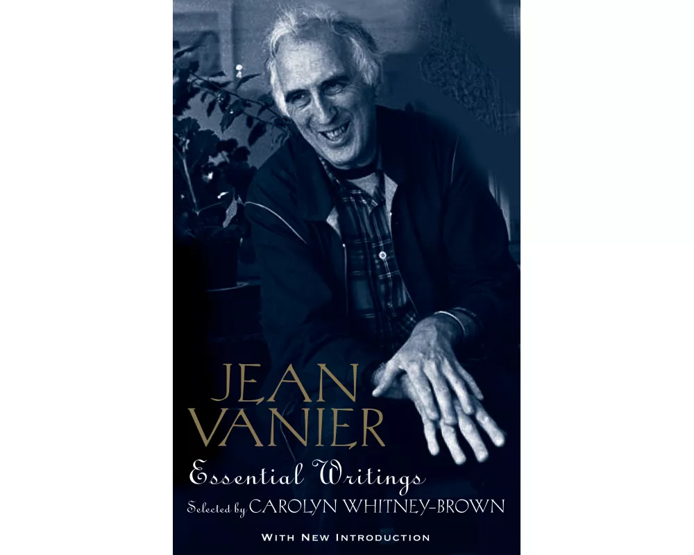 Jean Vanier: Essential Writings