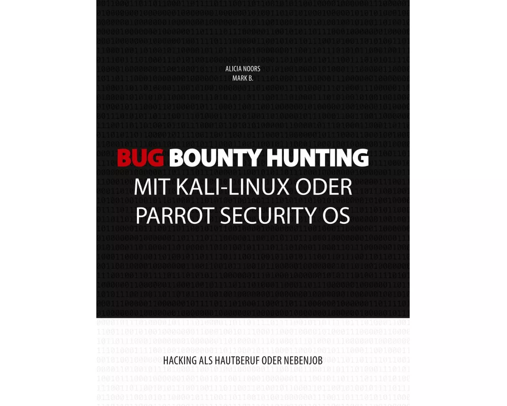 Bug Bounty Hunting mit Kali-Linux oder Parrot Security OS