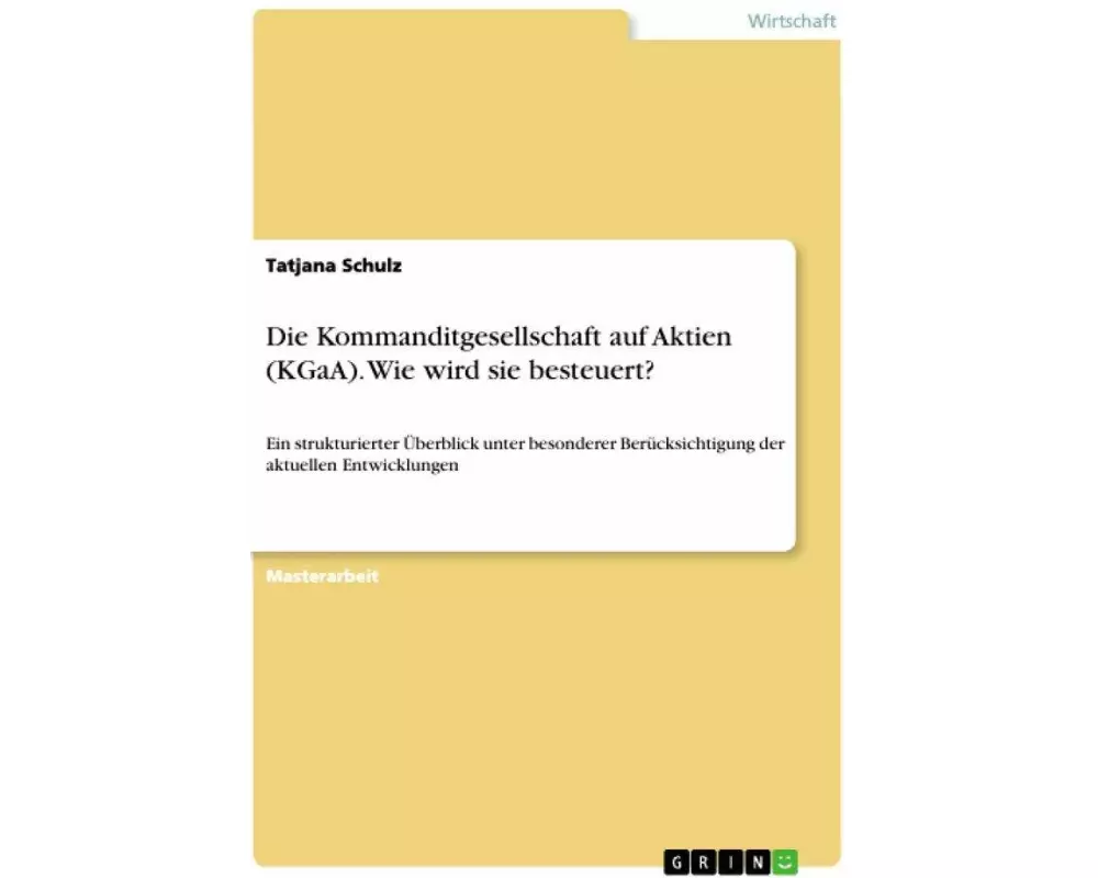 Die Kommanditgesellschaft auf Aktien (KGaA). Wie wird sie besteuert?