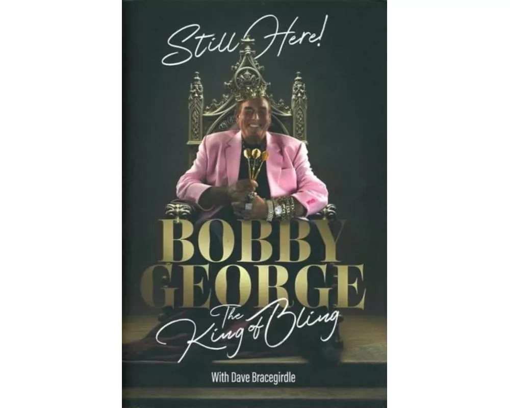 Still Here: The King of Bling (Signed Edition)