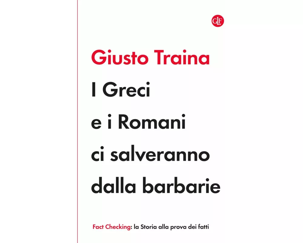 I Greci e i Romani ci salveranno dalla barbarie