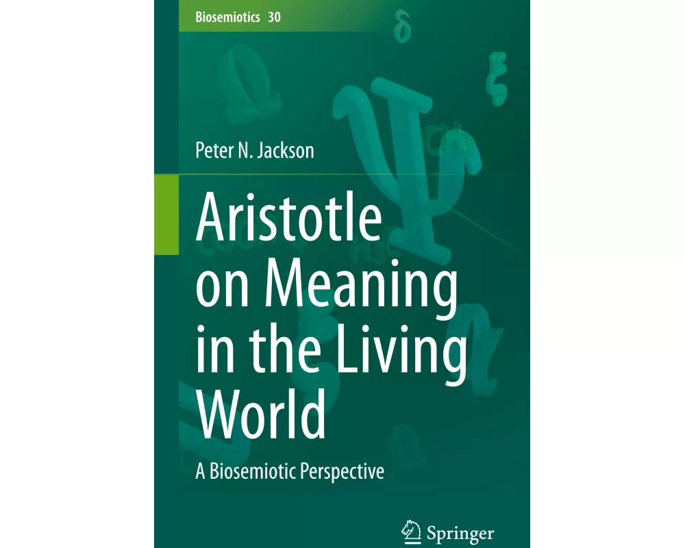 Aristotle on Meaning in the Living World