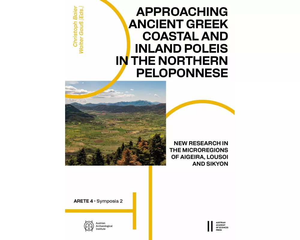 Approaching Ancient Greek Coastal and Inland Poleis in the Northern Peloponnese