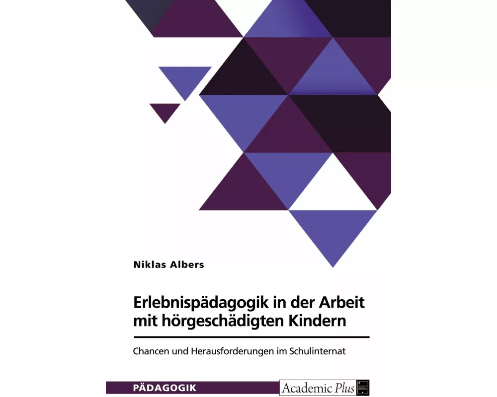 Erlebnispädagogik in der Arbeit mit hörgeschädigten Kindern