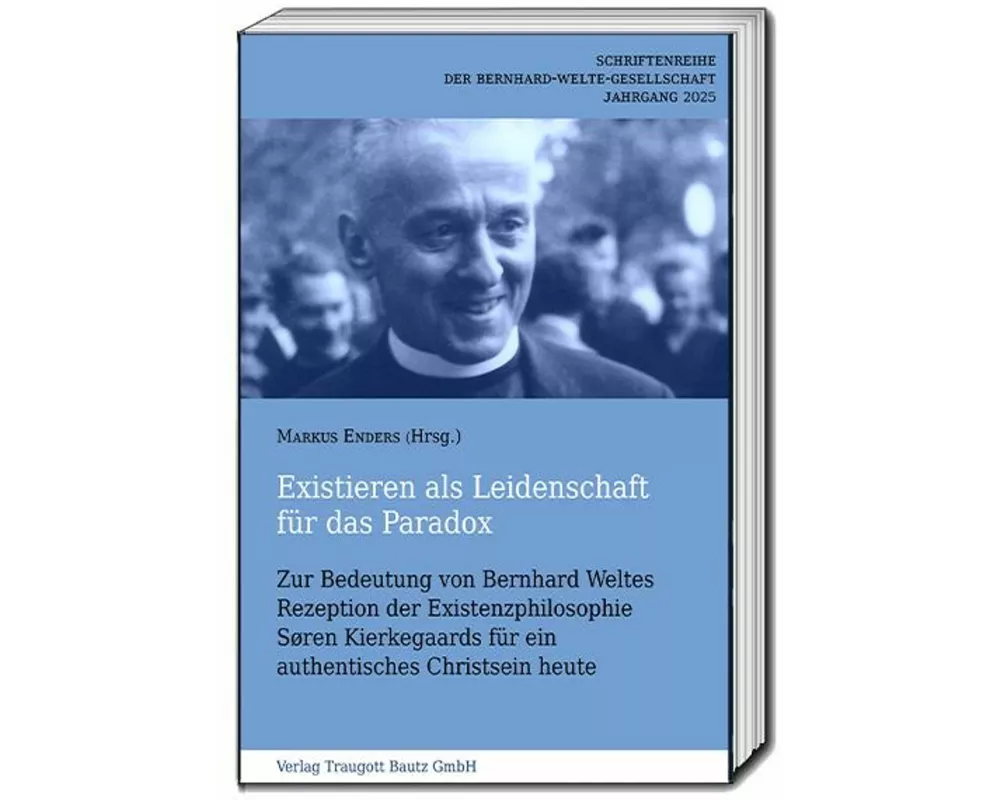 Existieren als Leidenschaft für das Paradox