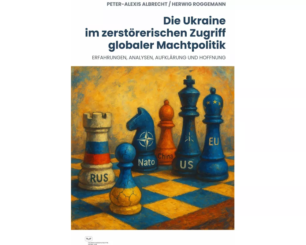 Die Ukraine im zerstörerischen Zugriff globaler Machtpolitik