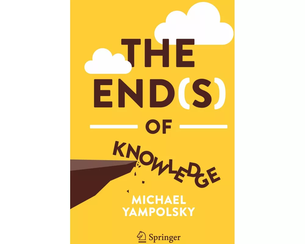 The End(s) of Knowledge