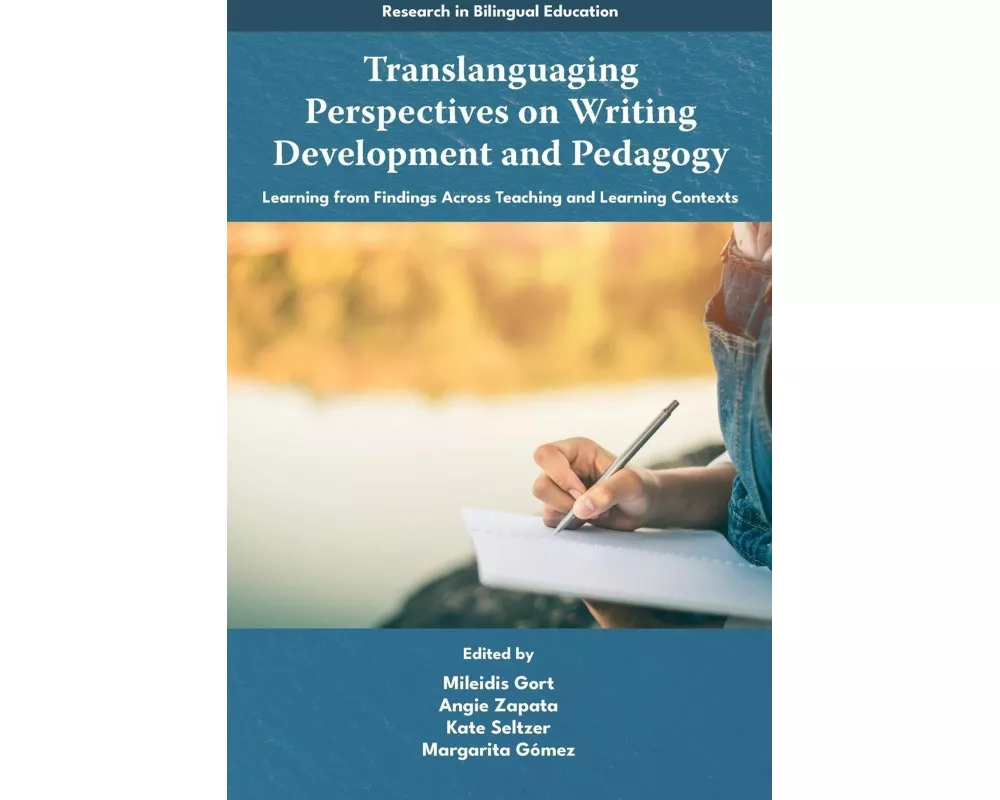 Translanguaging Perspectives on Writing Development and Pedagogy