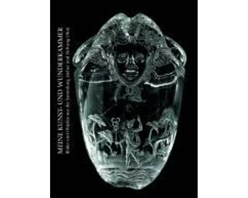 Meine Kunst- und Wunderkammer