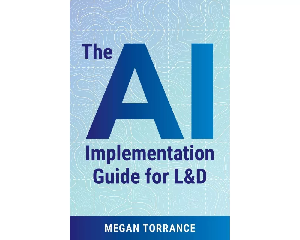 The AI Implementation Guide for LD