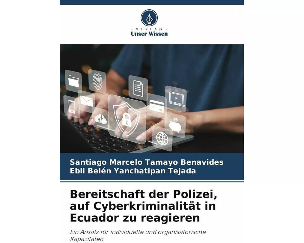 Bereitschaft der Polizei, auf Cyberkriminalität in Ecuador zu reagieren