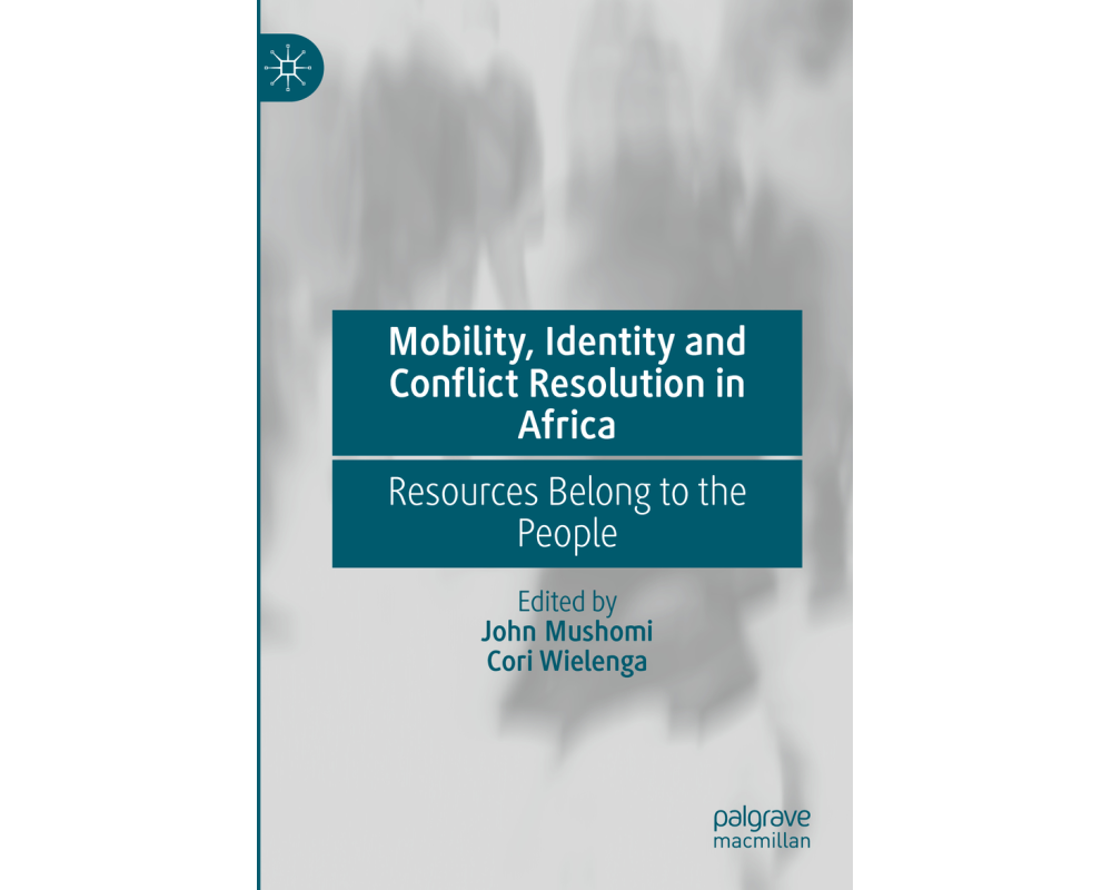 Mobility, Identity and Conflict Resolution in Africa
