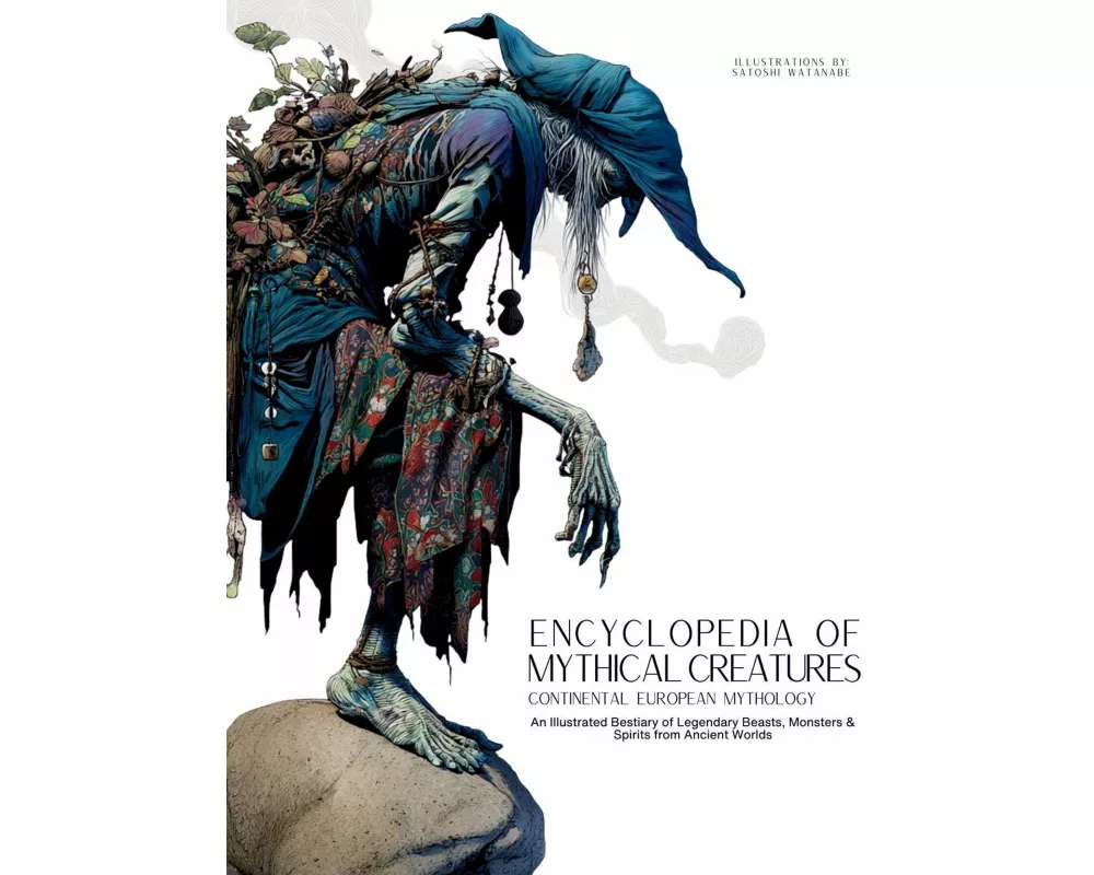Encyclopedia of Mythical Creatures - Continental European Mythology