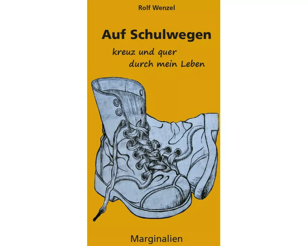 Auf Schulwegen kreuz und quer durch mein Leben