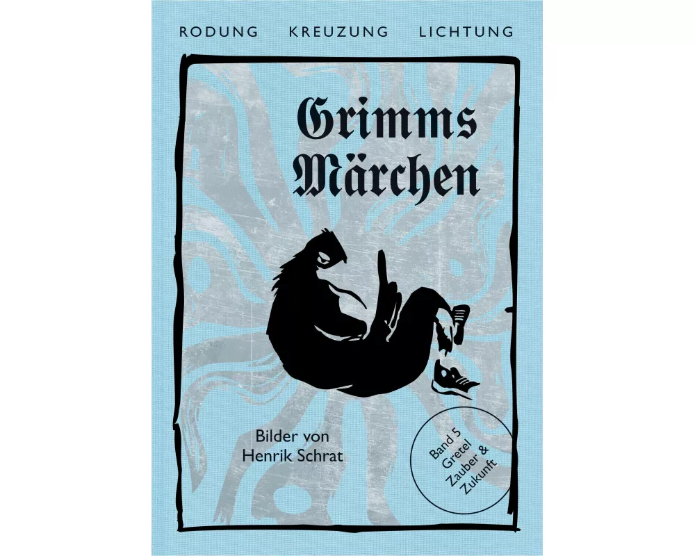 Grimms Märchen, Gretel - Zauber & Zukunft