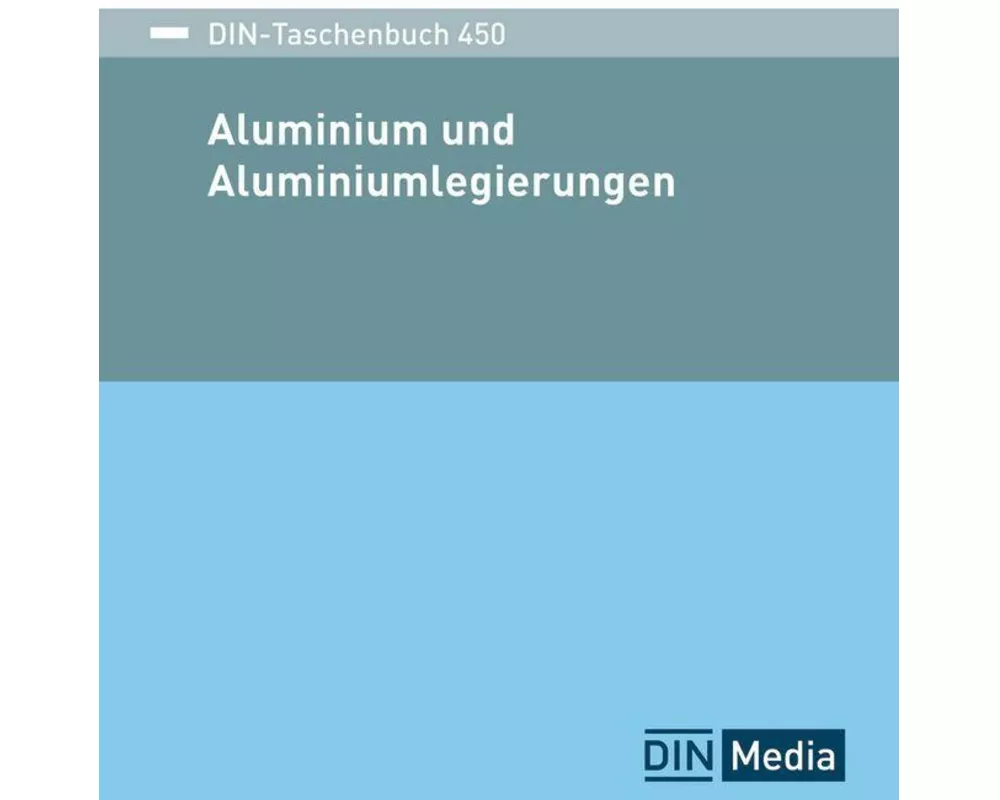 Aluminium und Aluminiumlegierungen