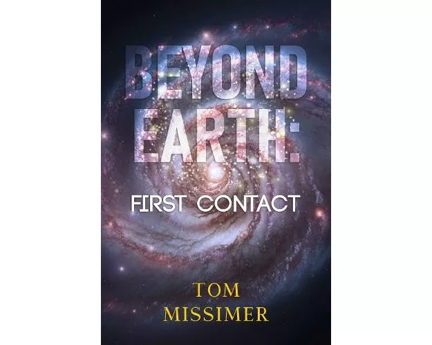 Beyond Earth: First Contact (Hardback)