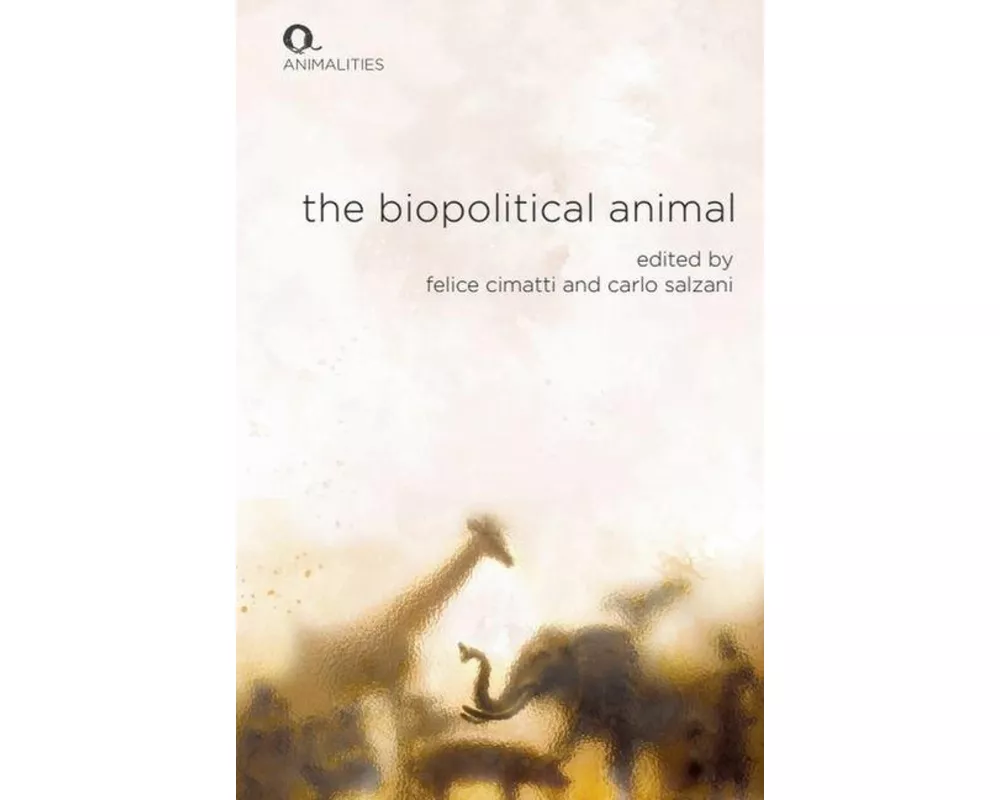 The Biopolitical Animal