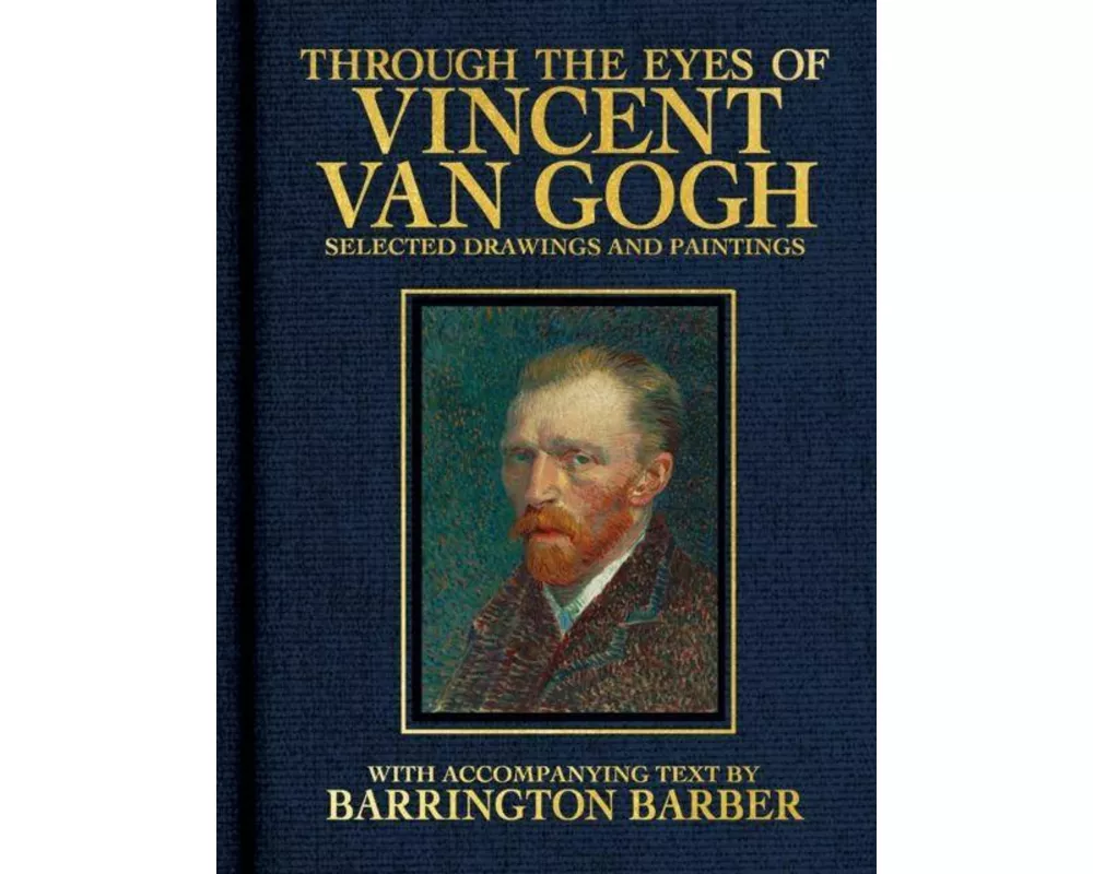 Through the Eyes of Vincent Van Gogh