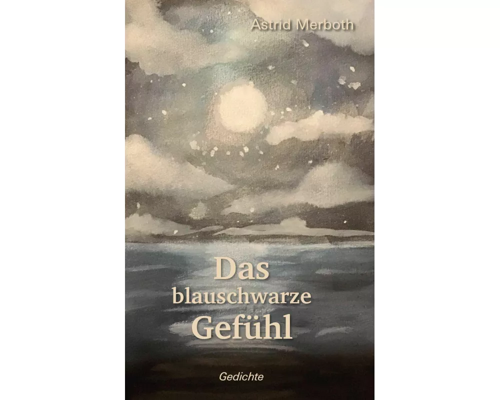 Das blauschwarze Gefühl