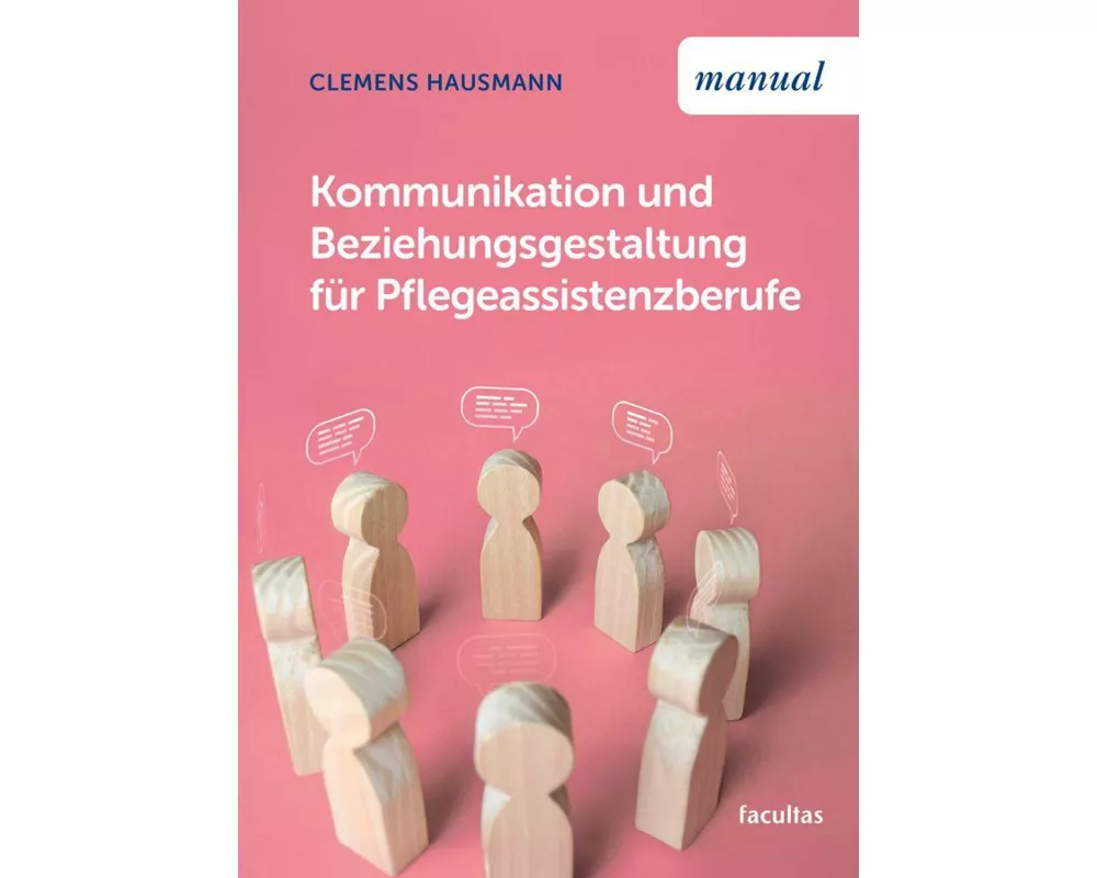 Kommunikation und Beziehungsgestaltung für Pflegeassistenzberufe