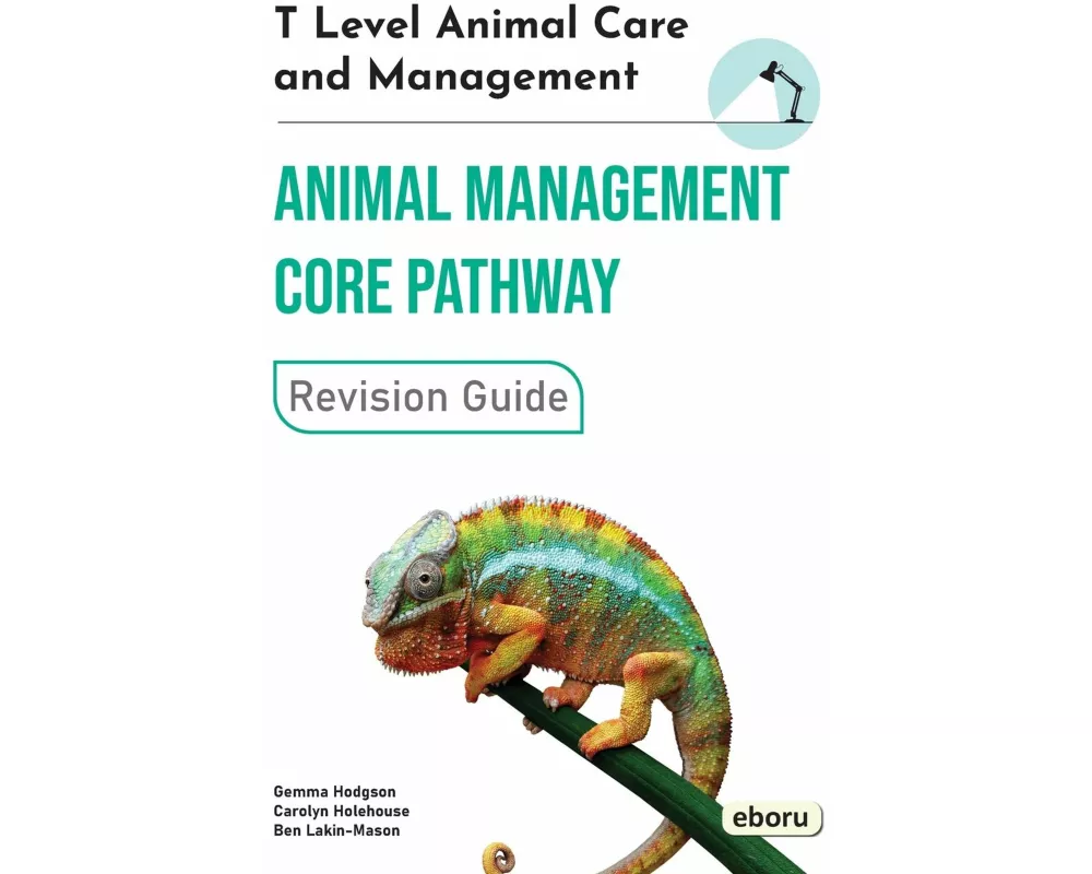 T Level Animal Care and Management - Animal Management Core Pathway Revision Guide