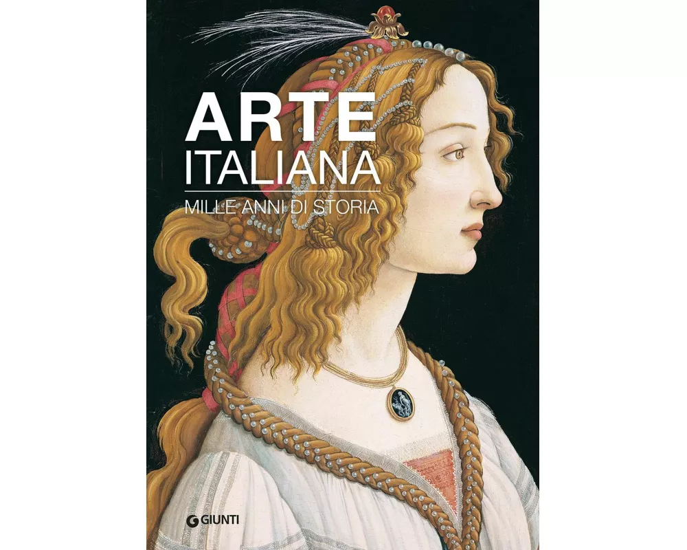 Arte italiana. Mille anni di storia