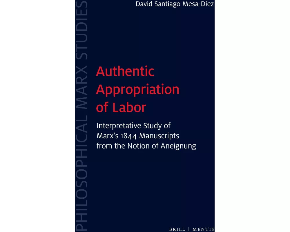 Authentic Appropriation of Labor