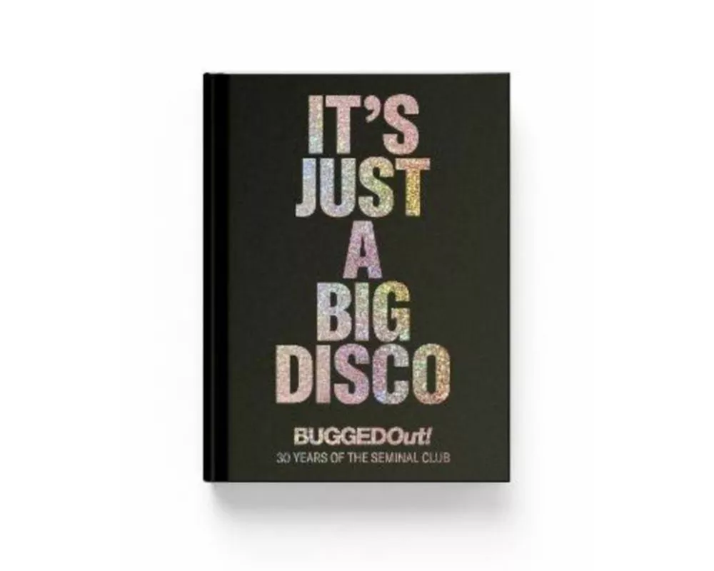 It's Just A Big Disco