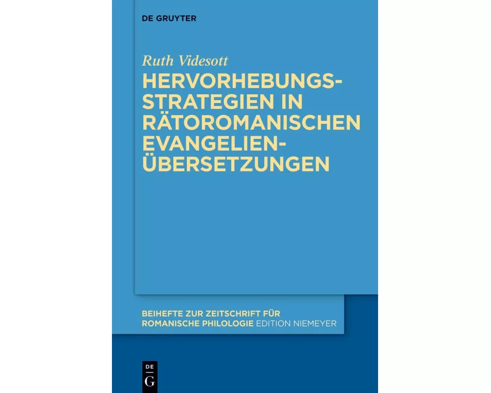 Hervorhebungsstrategien in rätoromanischen Evangelienübersetzungen