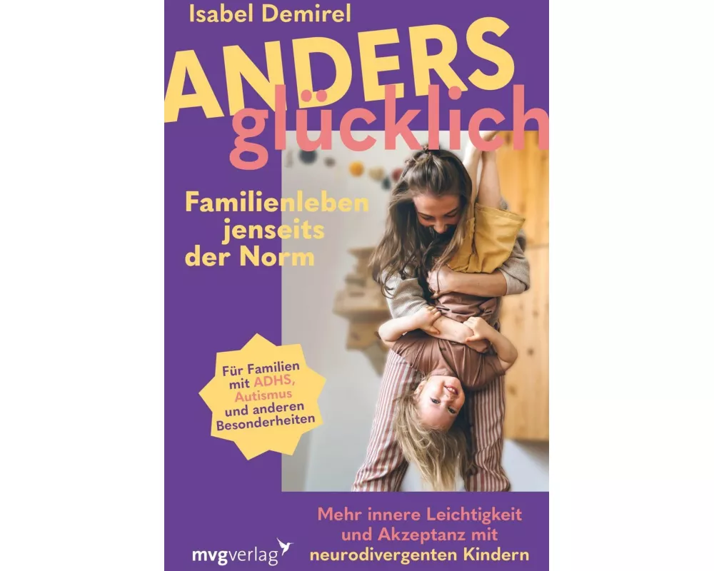 Anders glücklich – Familienleben jenseits der Norm