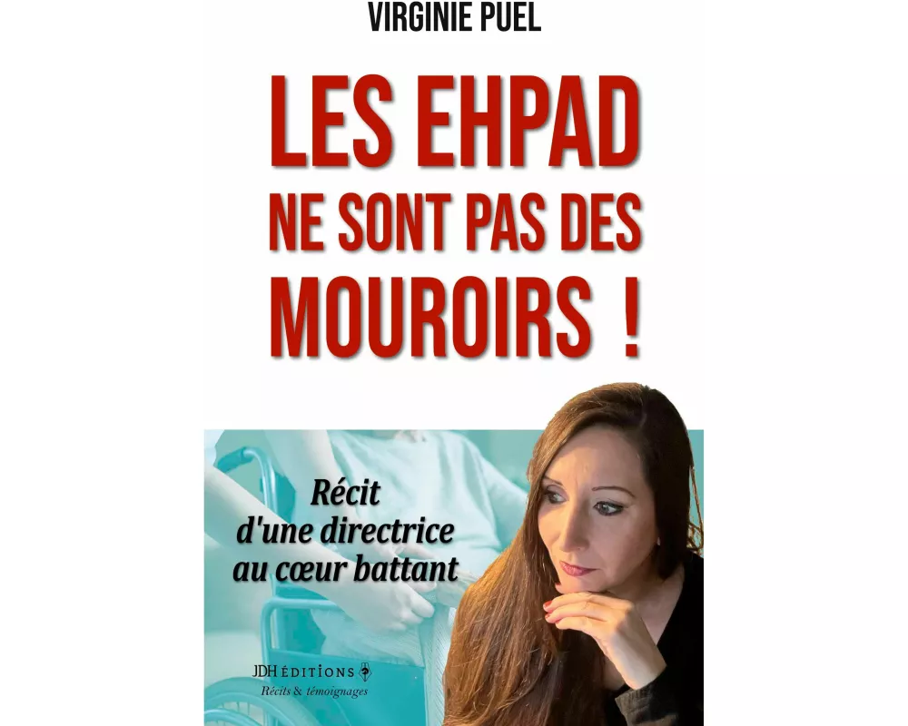 Les EHPAD ne sont pas des mouroirs !