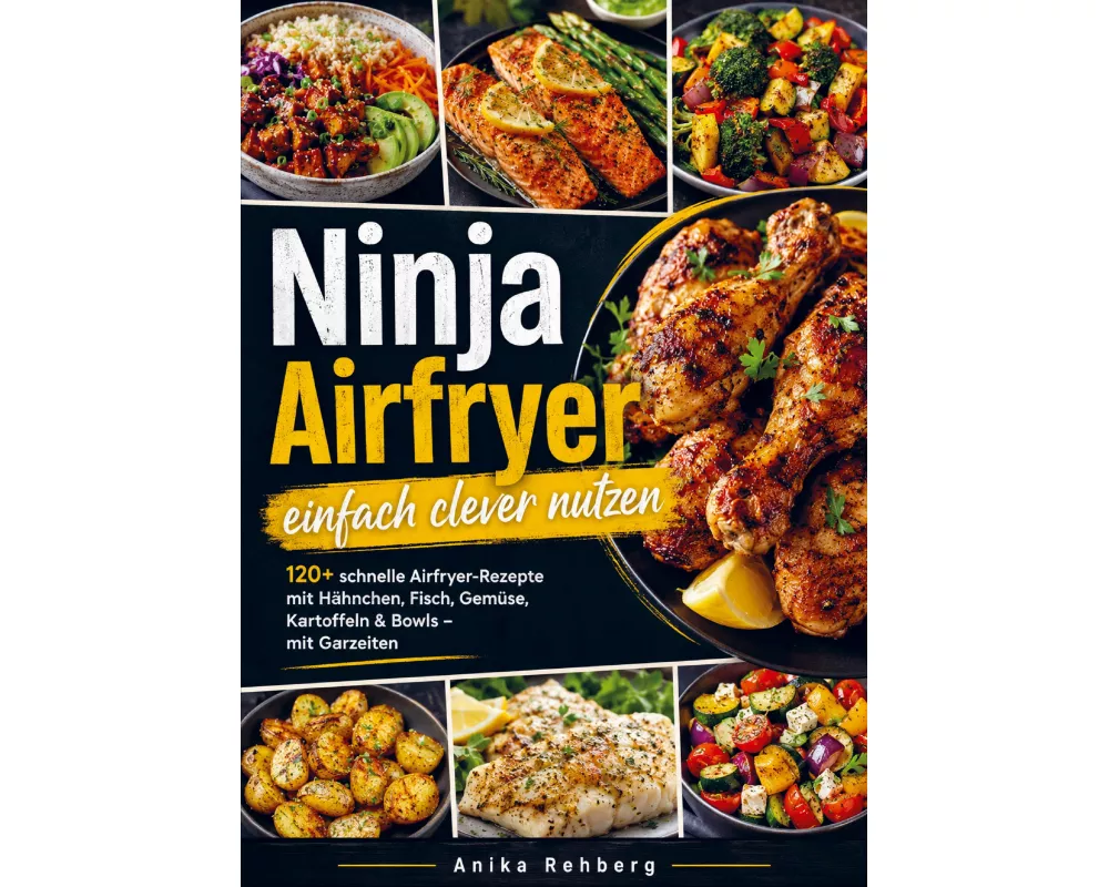 Ninja Airfryer einfach clever nutzen