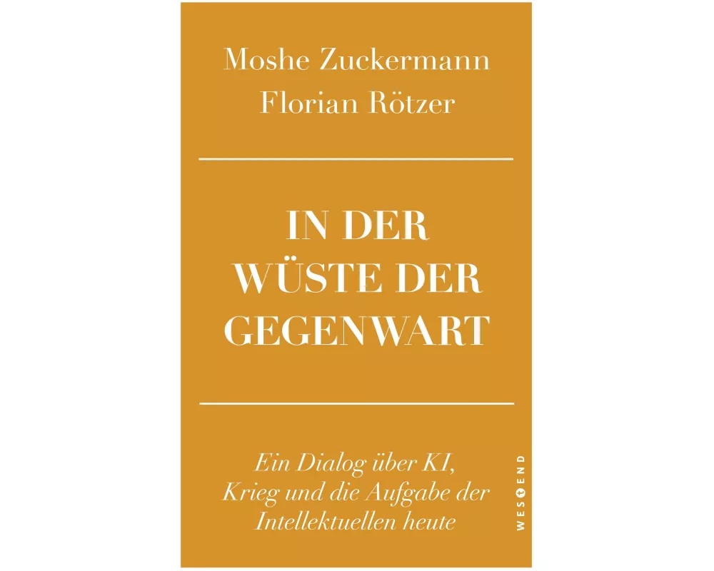 In der Wüste der Gegenwart