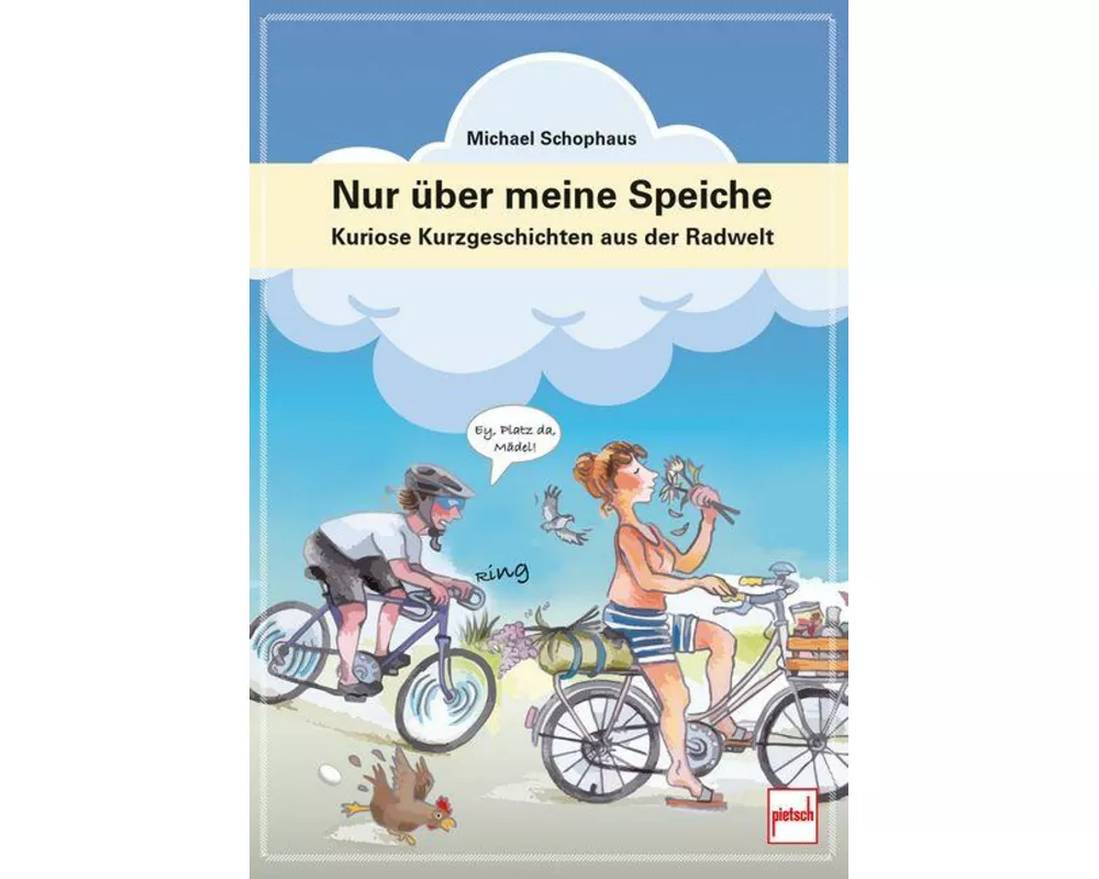 Nur über meine Speiche - Der kleine Radgeber für zwischendurch: humorvolle Fahrrad-Tipps, Geschichten und Alltagsabenteuer rund ums Radfahren