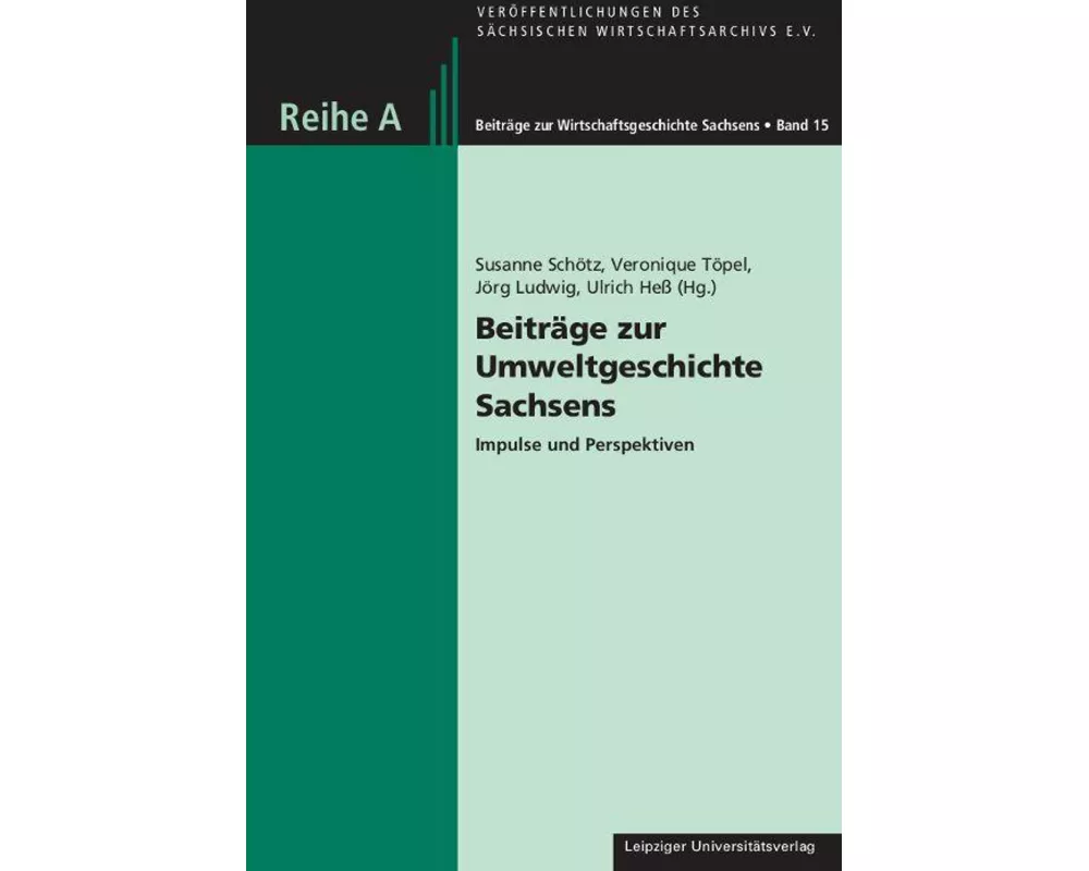 Beiträge zur Umweltgeschichte Sachsens