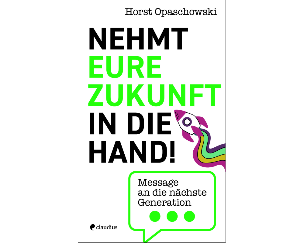 Nehmt eure Zukunft in die Hand!