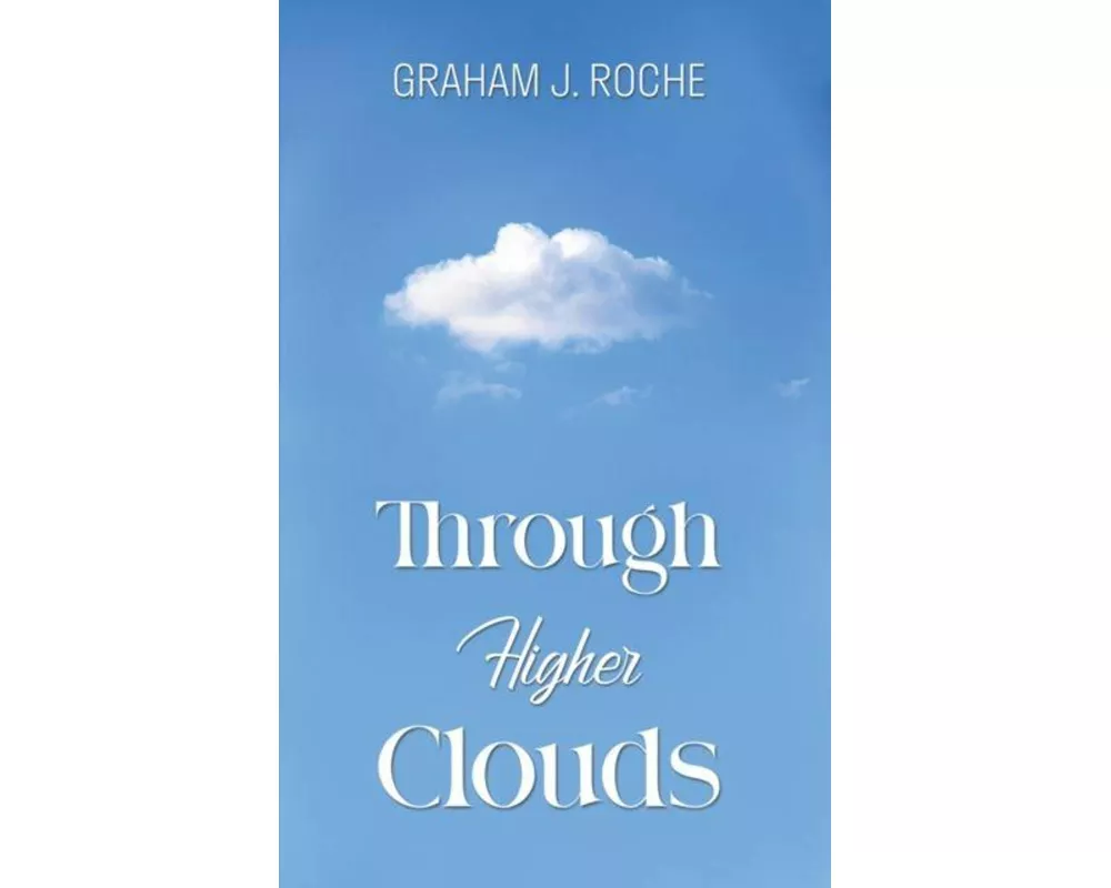Through Higher Clouds
