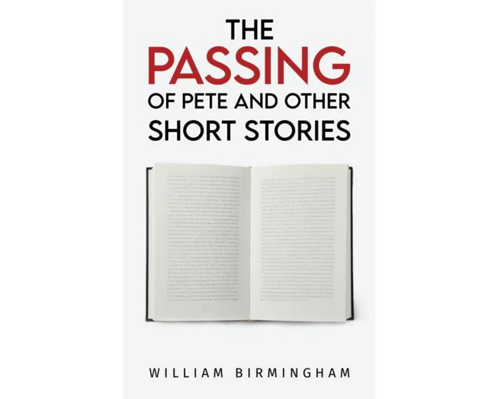 The Passing of Pete and Other Short Stories