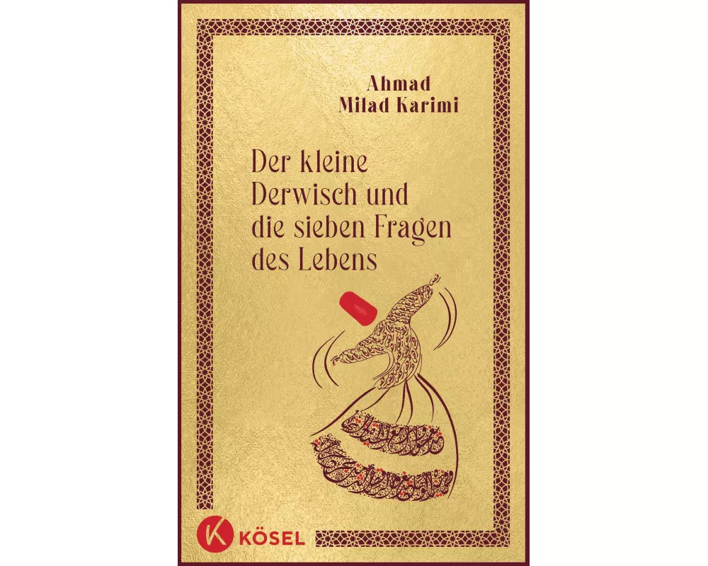 Der kleine Derwisch und die sieben Fragen des Lebens
