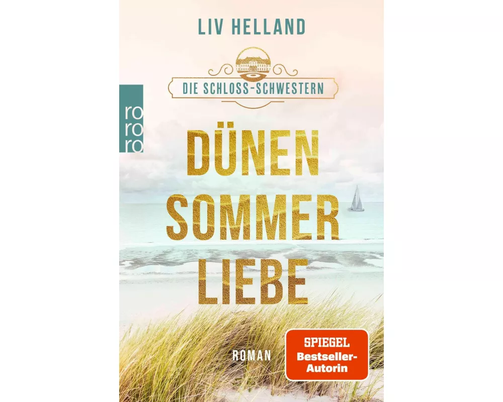 Die Schloss-Schwestern: Dünensommerliebe