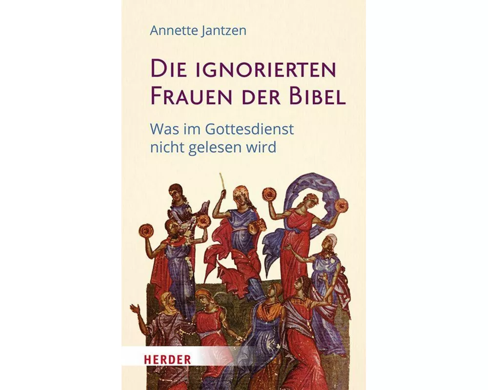 Die ignorierten Frauen der Bibel