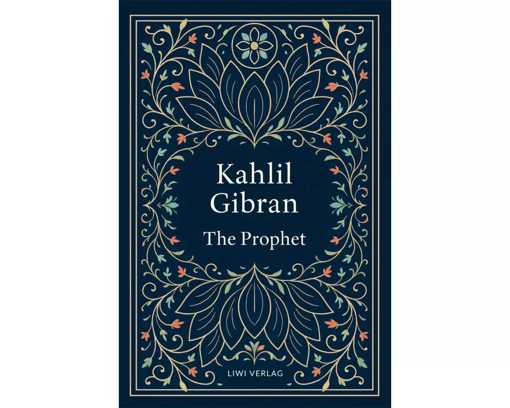 Kahlil Gibran: The Prophet (English Edition)