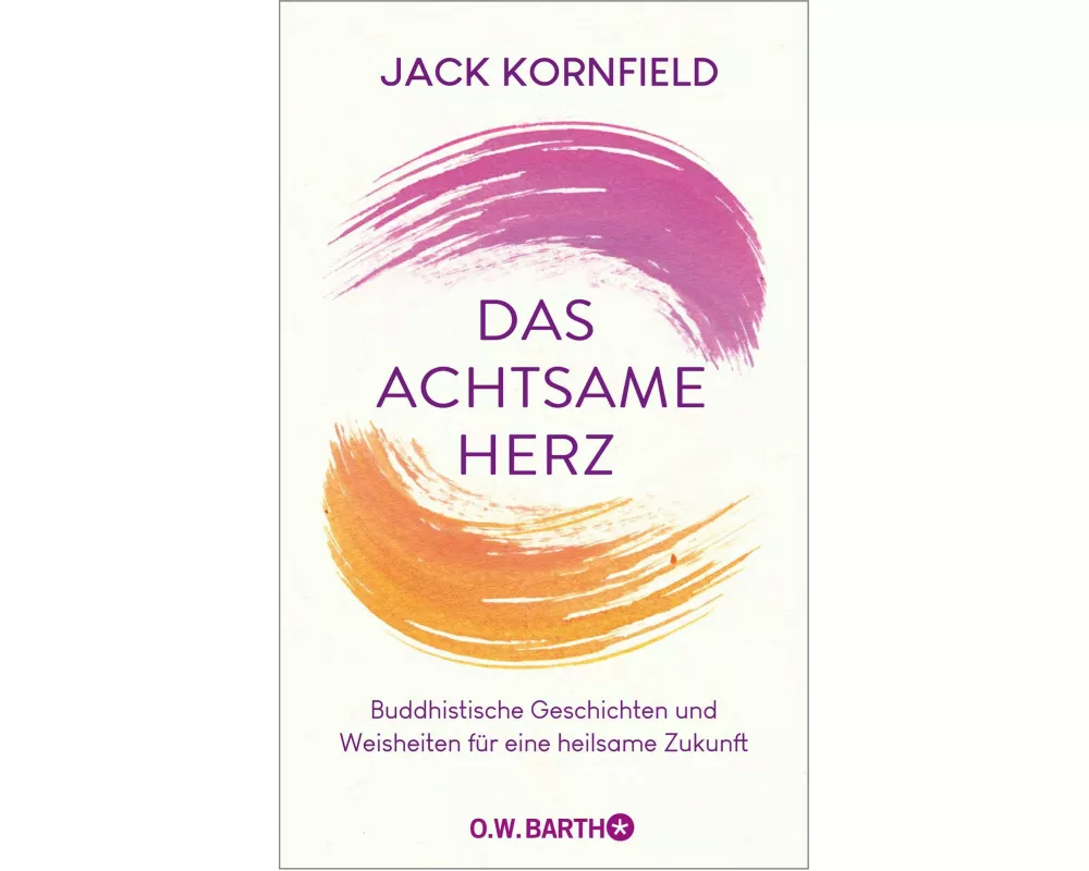 Das achtsame Herz