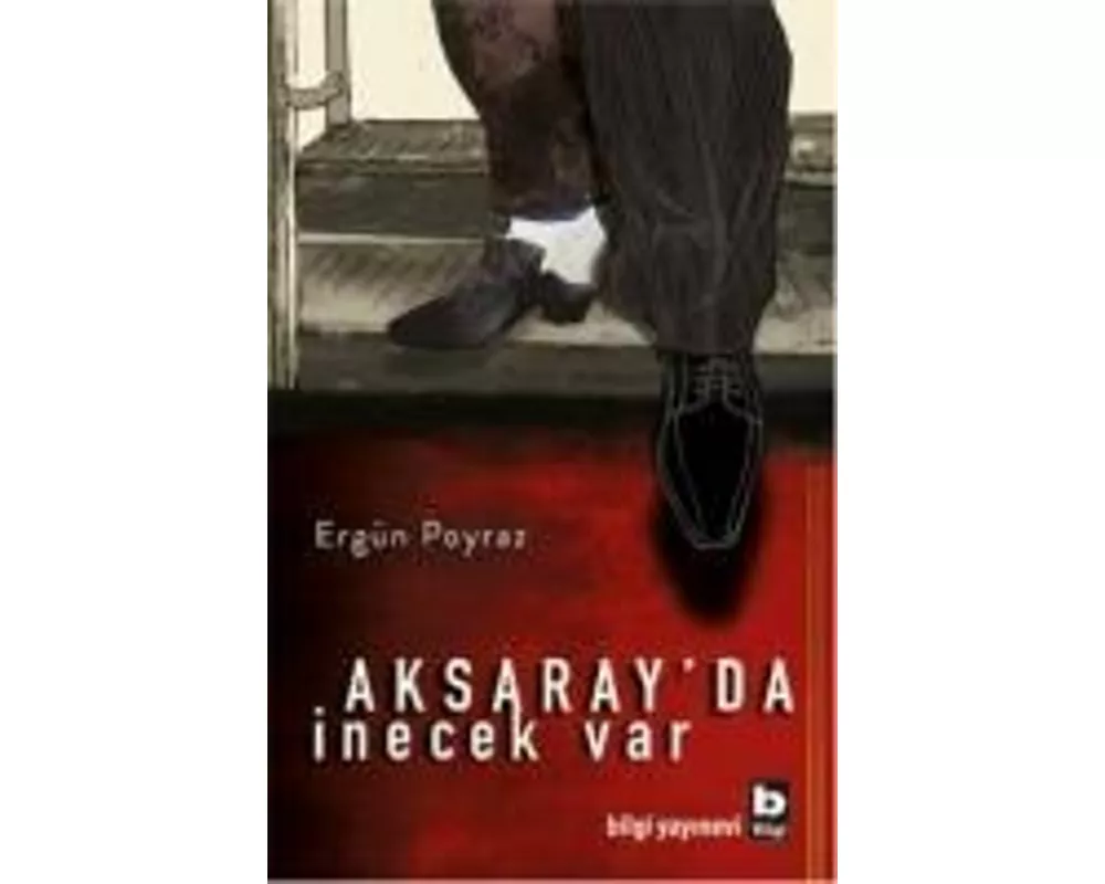 Aksarayda Inecek Var