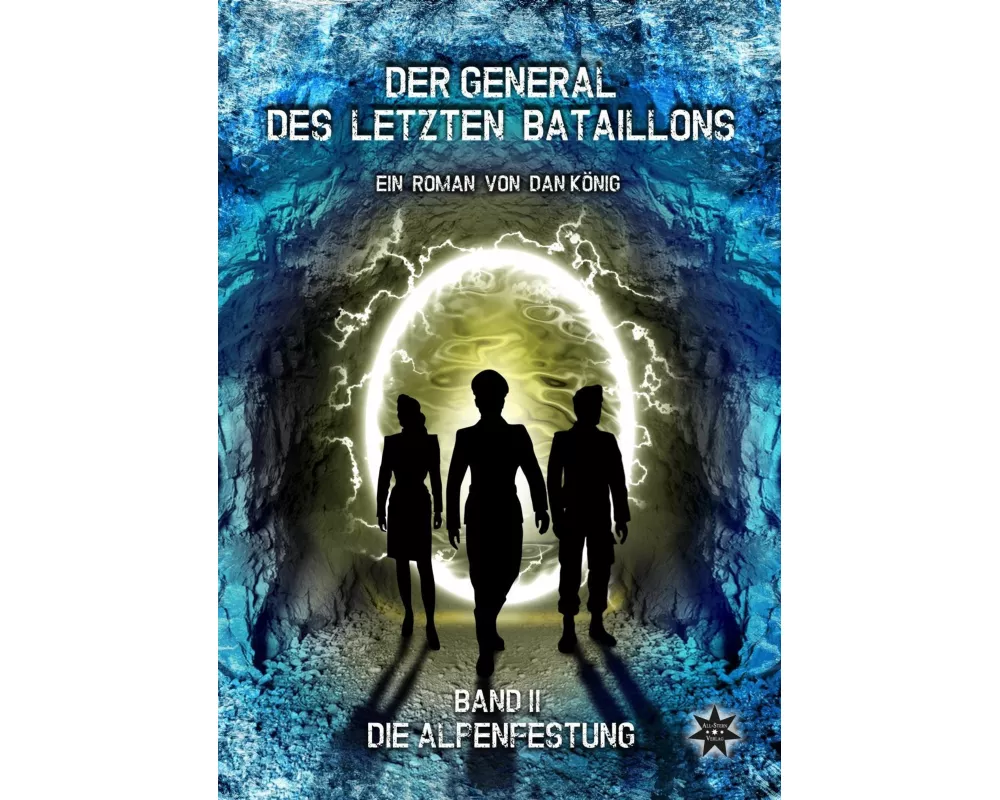 Der General des letzten Bataillons - Band 2