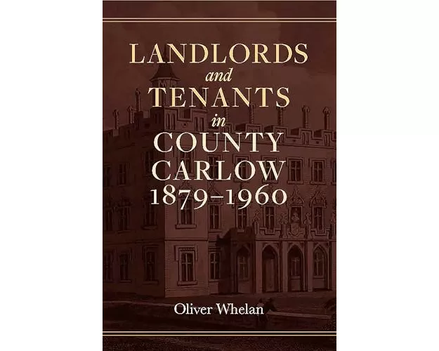 Landlords and tenants in County Carlow, 1879-1960