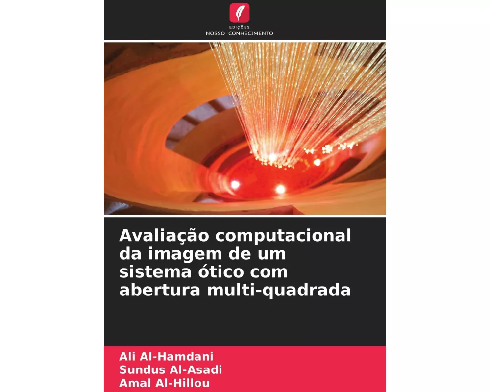 Avaliação computacional da imagem de um sistema ótico com abertura multi-quadrada